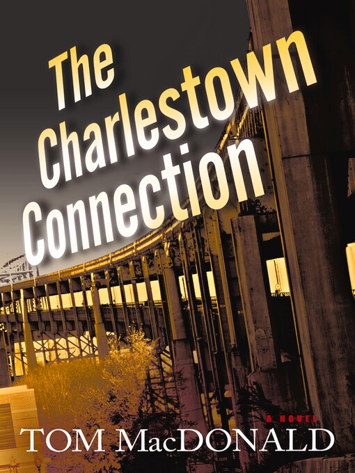 Title details for The Charlestown Connection by Tom MacDonald - Available